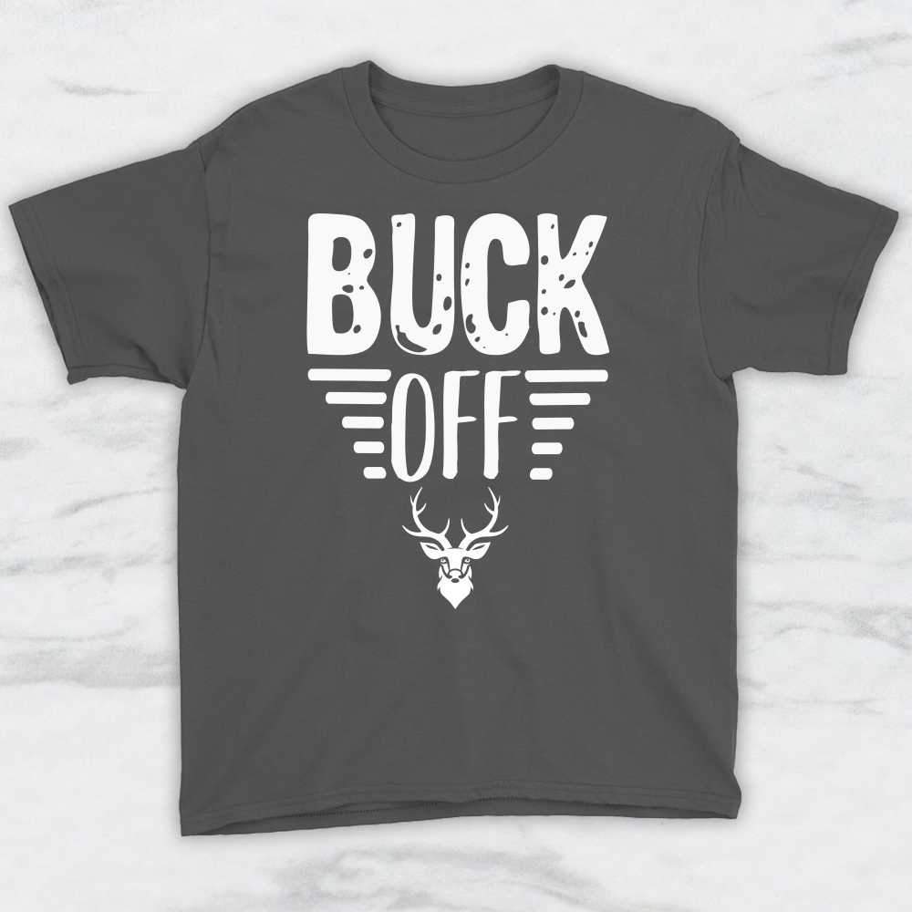 Buck Off T-Shirt, Tank Top, Hoodie For Men, Women & Kids
