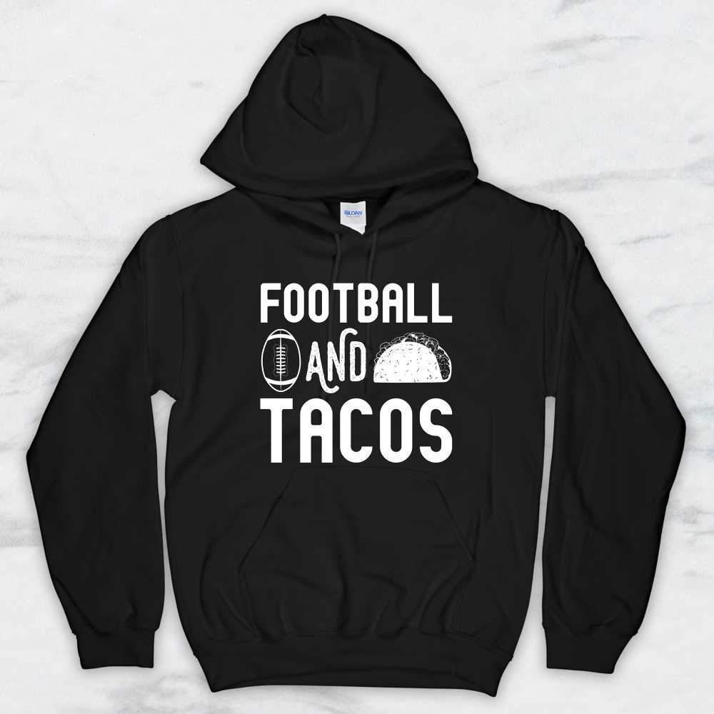 Football and Tacos T-Shirt, Tank Top, Hoodie For Men, Women & Kids