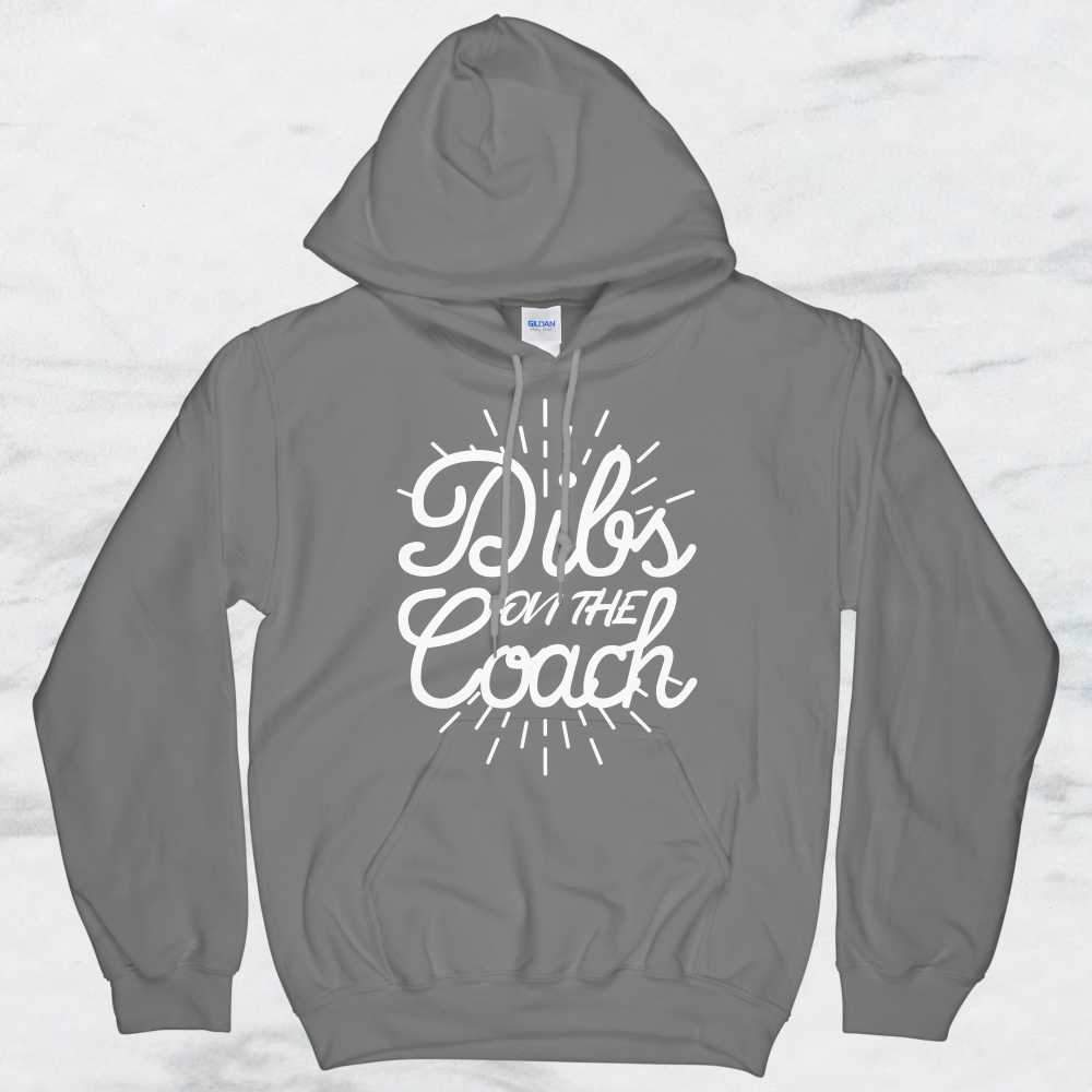 Dibs on The Coach T-Shirt, Tank Top, Hoodie For Men, Women & Kids