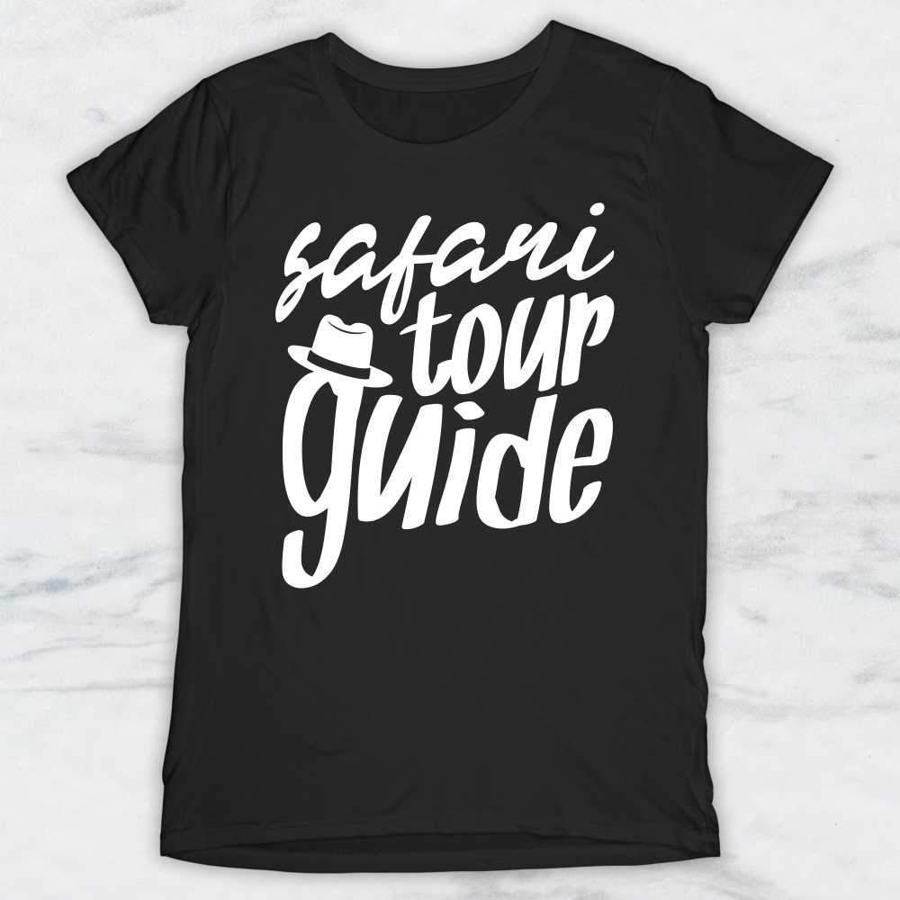 Safari Tour Guide T-Shirt, Tank Top, Hoodie For Men, Women & Kids