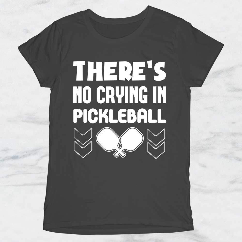 There's No Crying In Pickleball T-Shirt, Tank Top, Hoodie For Men, Women & Kids