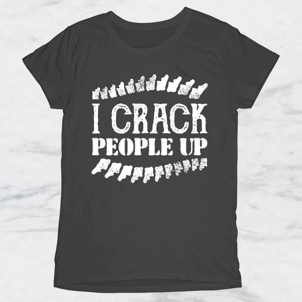 I Crack People Up T-Shirt, Tank Top, Hoodie For Men, Women & Kids