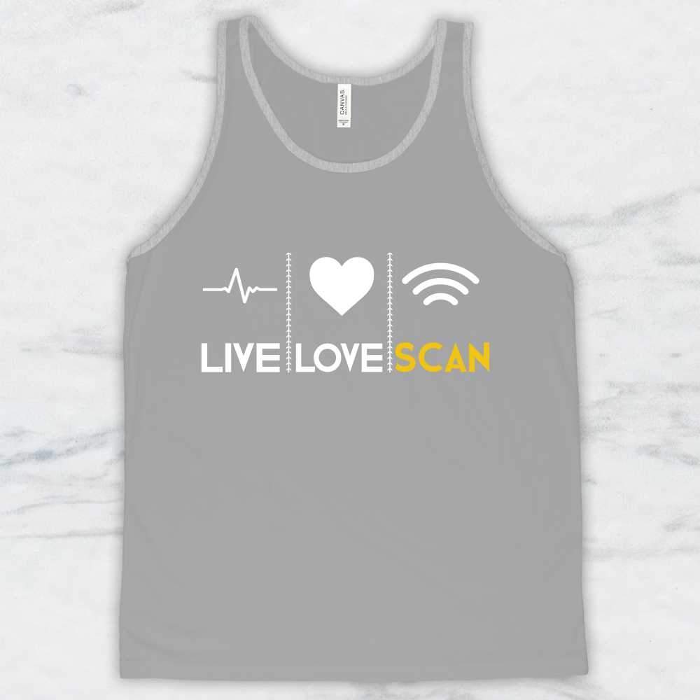 Live Love Scan T-Shirt, Tank Top, Hoodie For Men, Women & Kids