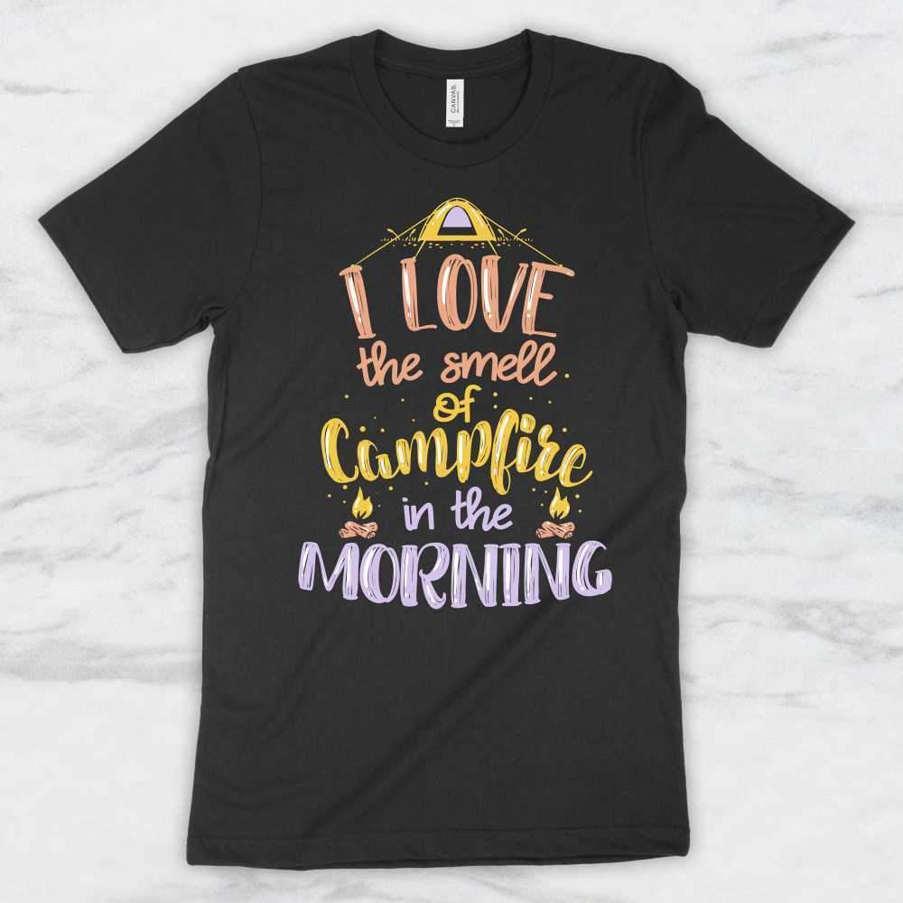I Love The Smell of Campfire In The Morning T-Shirt, Tank Top, Hoodie For Men, Women & Kids