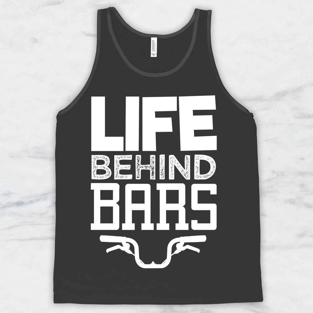 Life Behind Bars T-Shirt, Tank Top, Hoodie For Men, Women & Kids