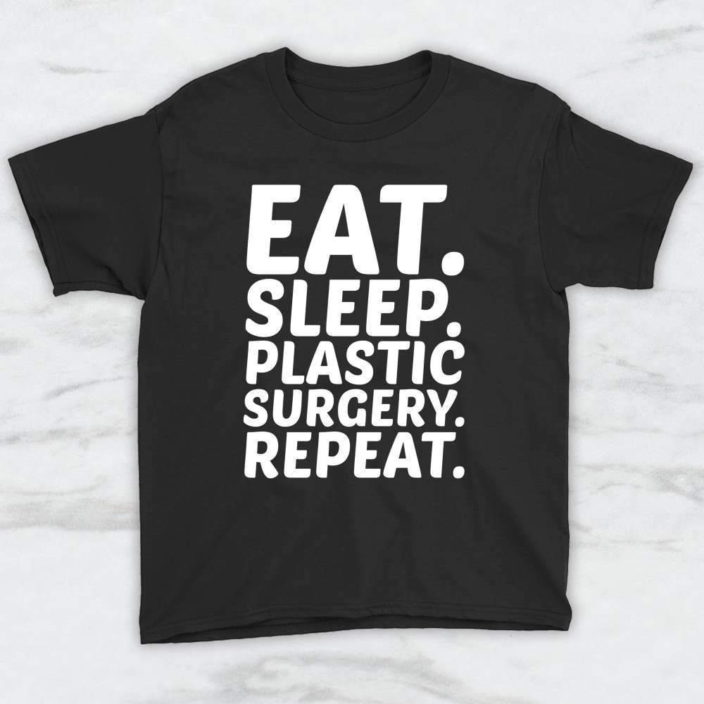 Eat Sleep Plastic Surgery Repeat T-Shirt, Tank Top, Hoodie For Men, Women & Kids