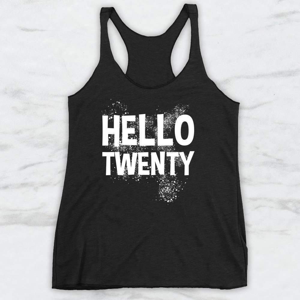Hello Twenty T-Shirt, Tank Top, Hoodie For Men, Women & Kids