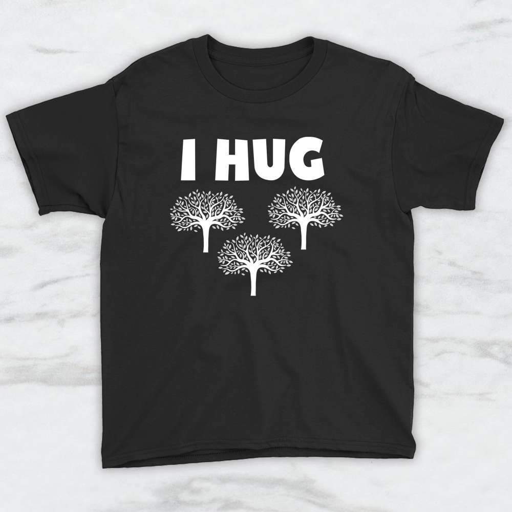 I Hug Trees T-Shirt, Tank Top, Hoodie For Men Women & Kids