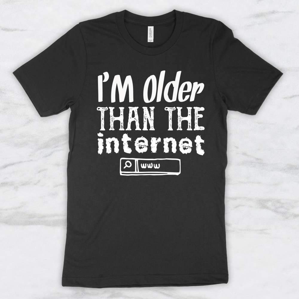 I'm Older Than The Internet T-Shirt, Tank Top, Hoodie For Men, Women