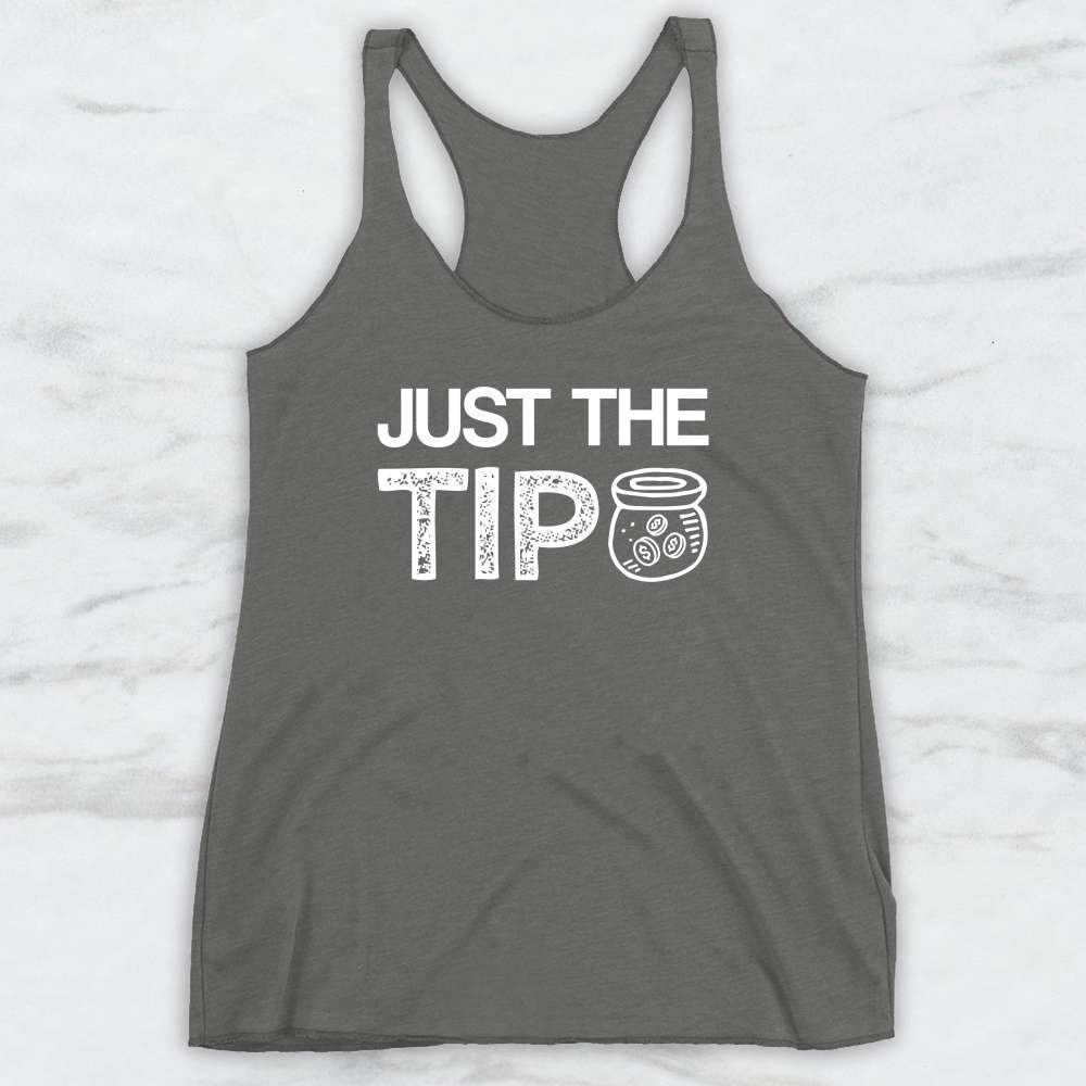 Just The Tip T-Shirt, Tank Top, Hoodie For Men Women