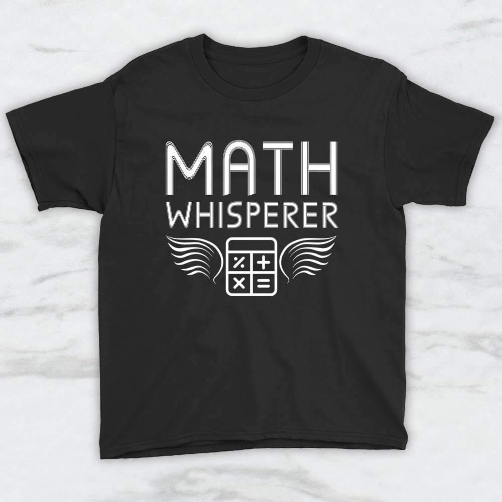 Math Whisperer T-Shirt, Tank Top, Hoodie For Men Women & Kids