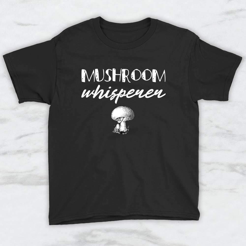 Mushroom Whisperer T-Shirt, Tank Top, Hoodie For Men Women & Kids