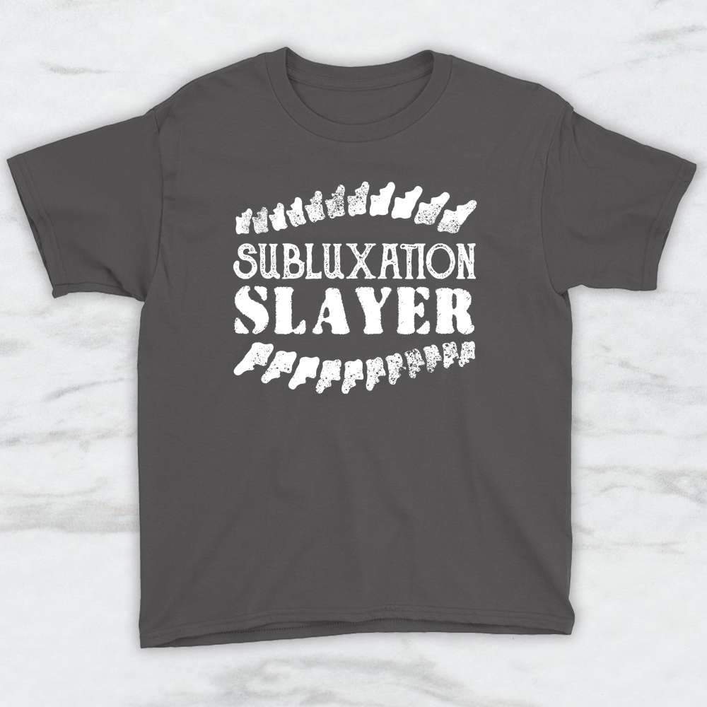Subluxation Slayer T-Shirt, Tank Top, Hoodie For Men Women & Kids