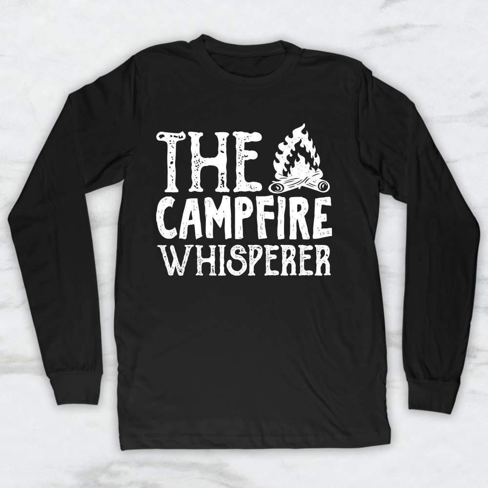 The Campfire Whisperer T-Shirt, Tank Top, Hoodie For Men Women & Kids