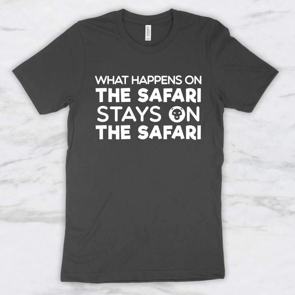 What Happens On The Safari Stays On The Safari T-Shirt, Tank, Hoodie