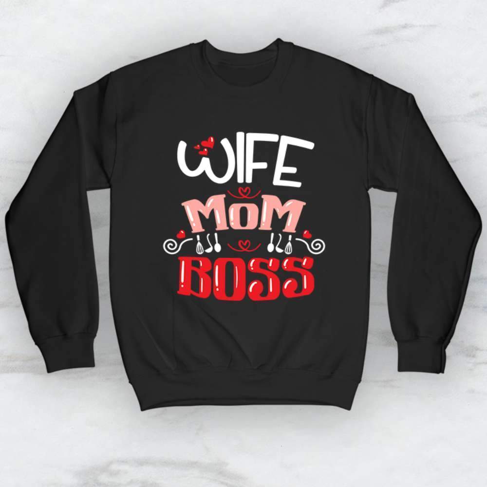 Wife Mom Boss T-Shirt, Tank Top, Hoodie For Men Women & Kids