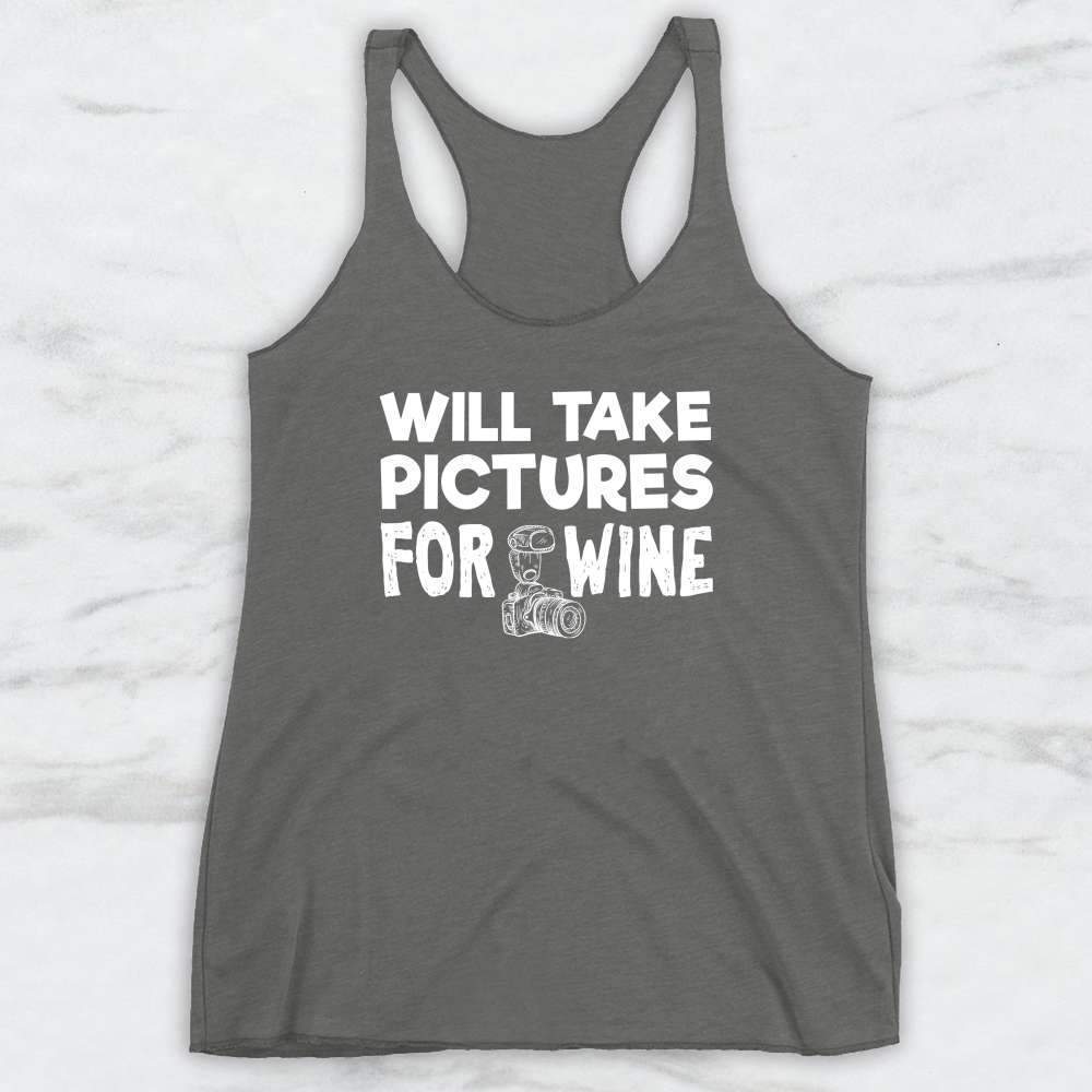 Will Take Pictures For Wine T-Shirt, Tank Top, Hoodie For Men Women