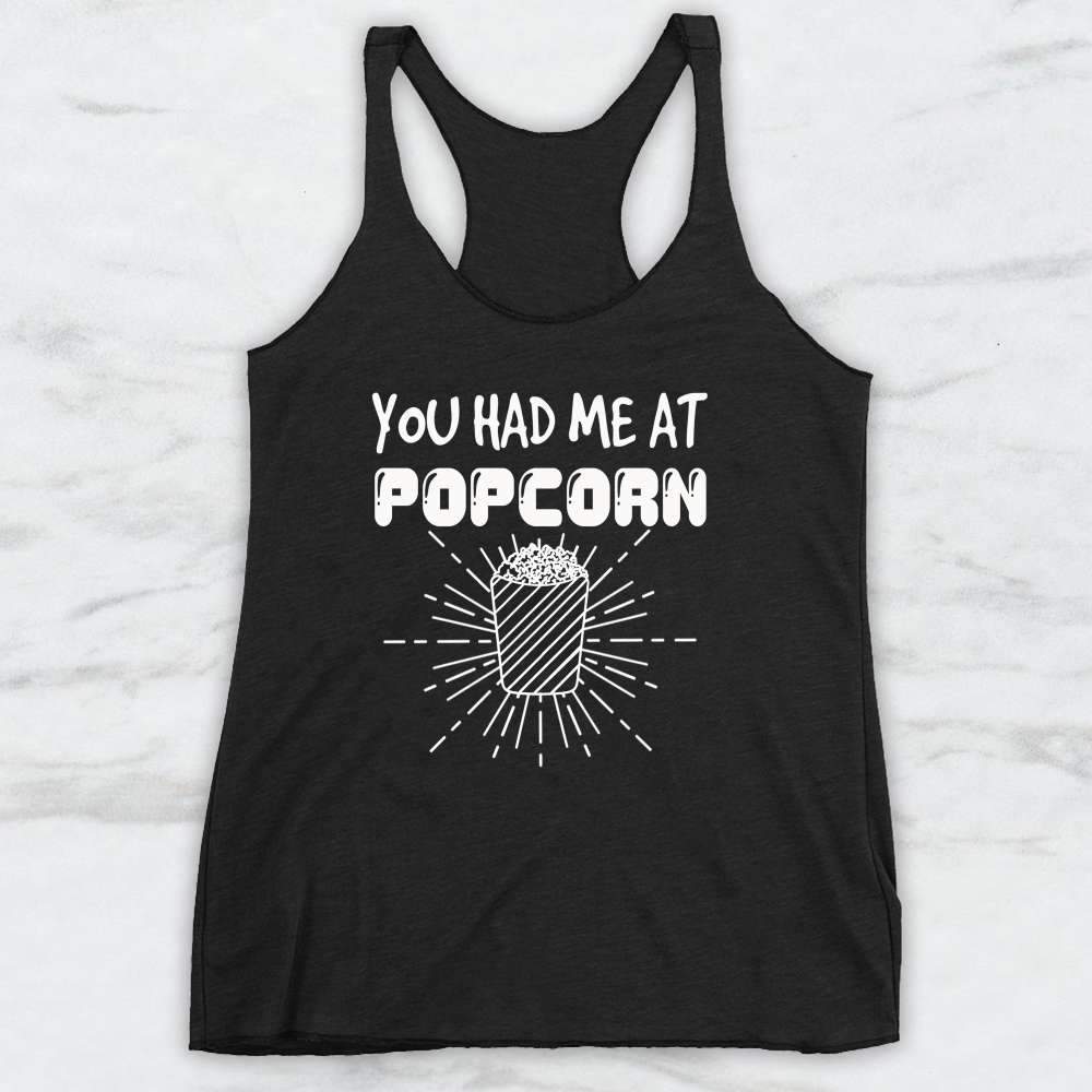 You Had Me At Popcorn T-Shirt, Tank Top, Hoodie For Men Women & Kids