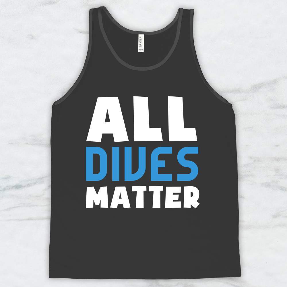 All Dives Matter T-Shirt, Tank Top, Hoodie For Men Women & Kids