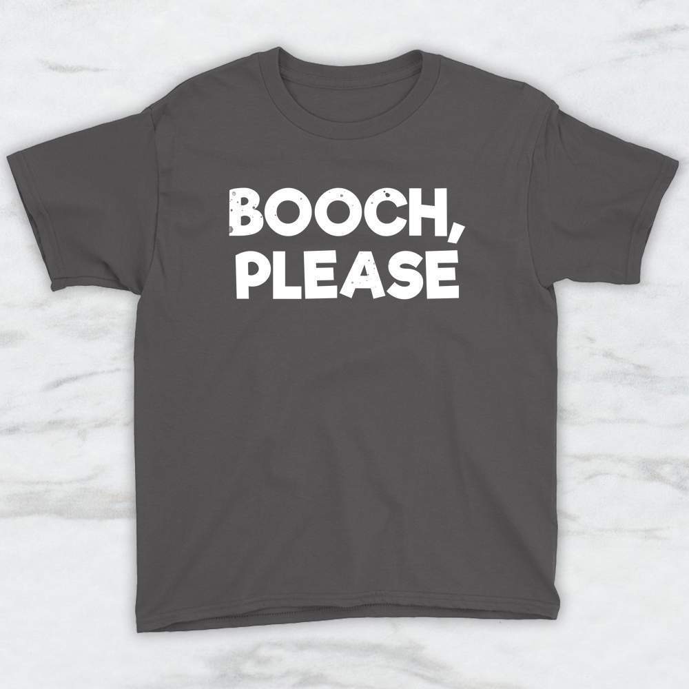 Booch Please T-Shirt, Tank Top, Hoodie For Men Women & Kids