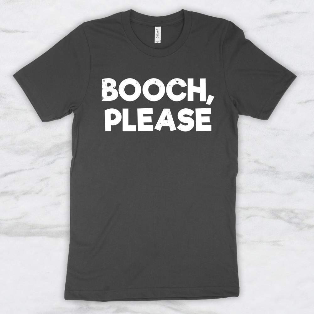 Booch Please T-Shirt, Tank Top, Hoodie For Men Women & Kids