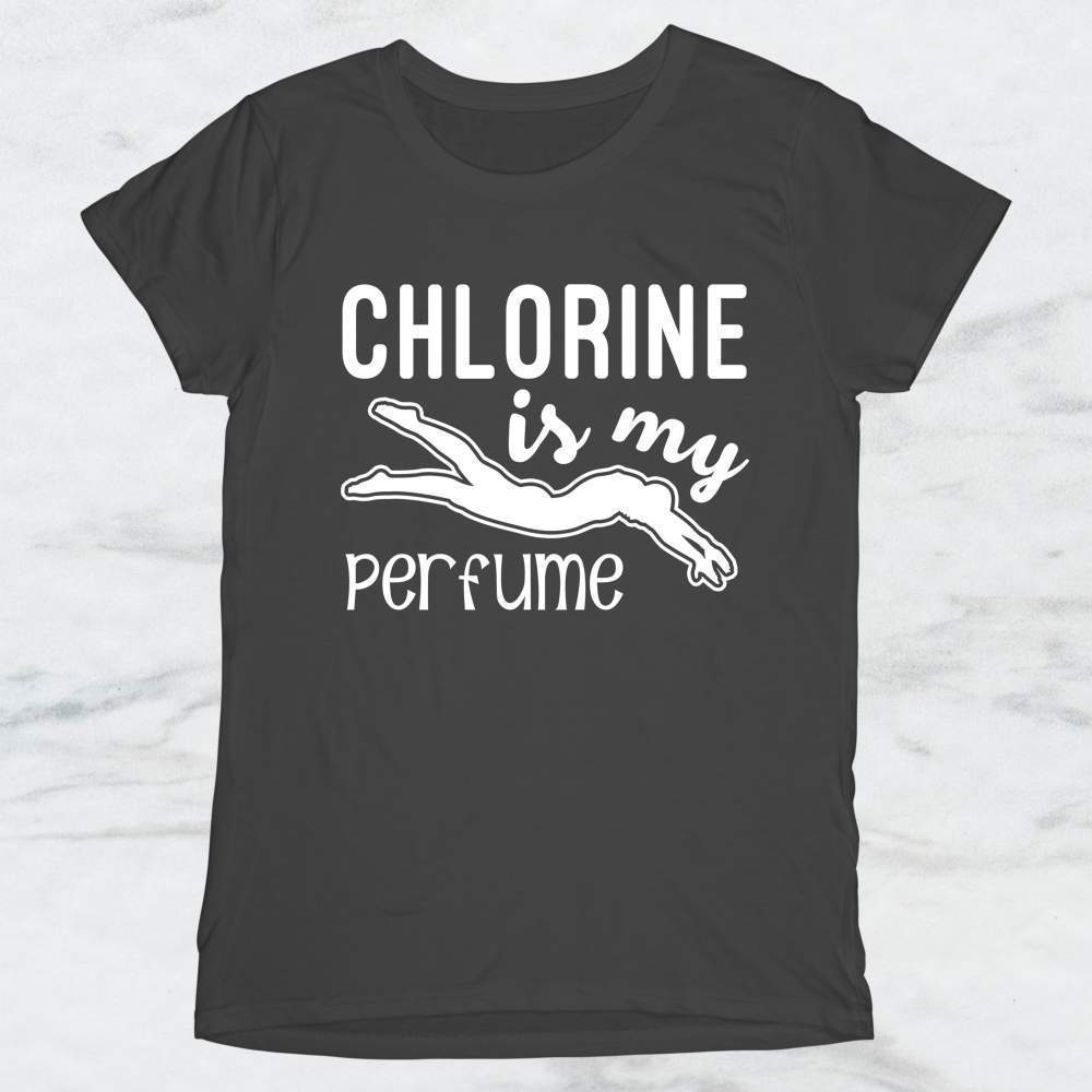 Chlorine Is My Perfume T-Shirt, Tank Top, Hoodie For Men Women & Kids