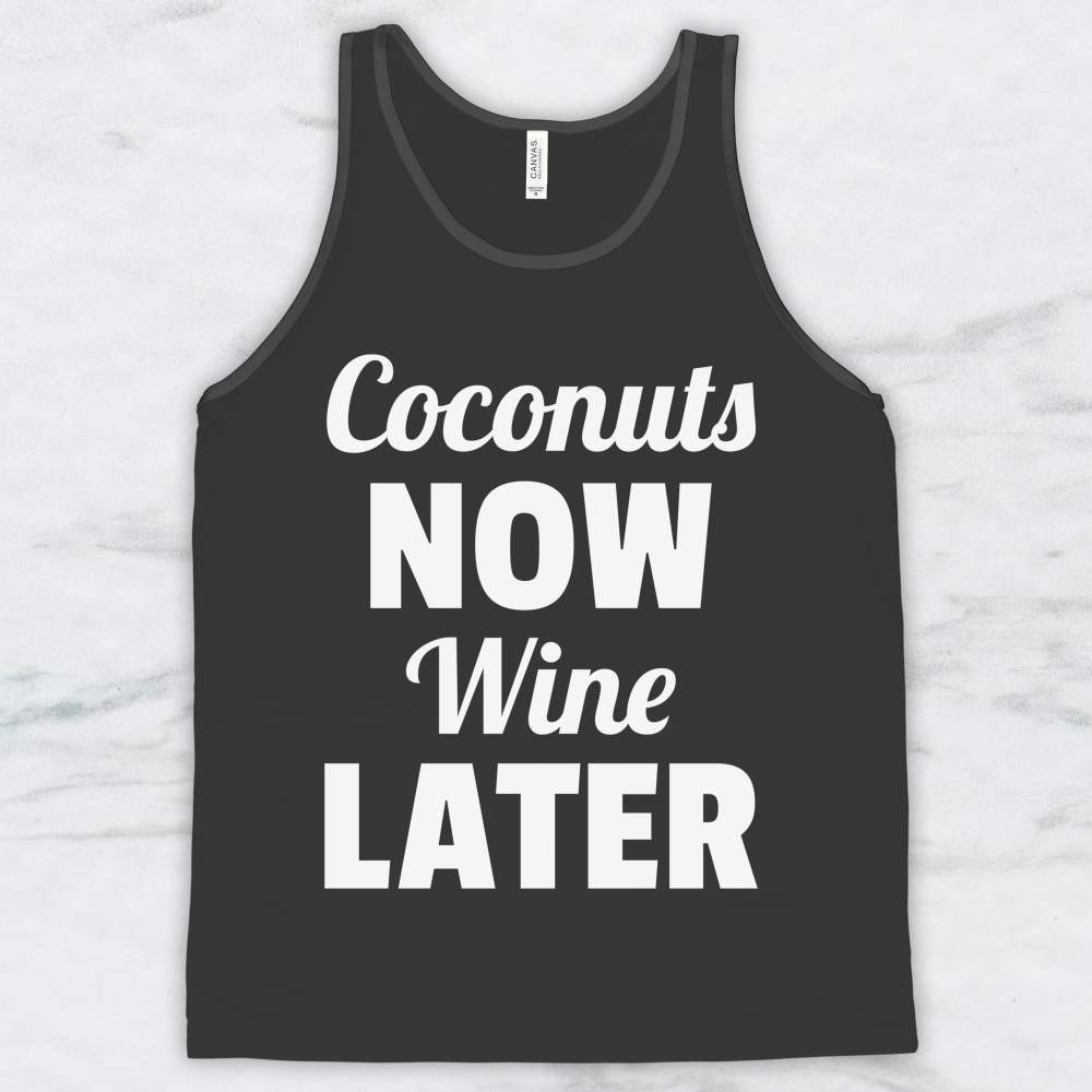 Coconuts Now Wine Later T-Shirt, Tank Top, Hoodie For Men Women