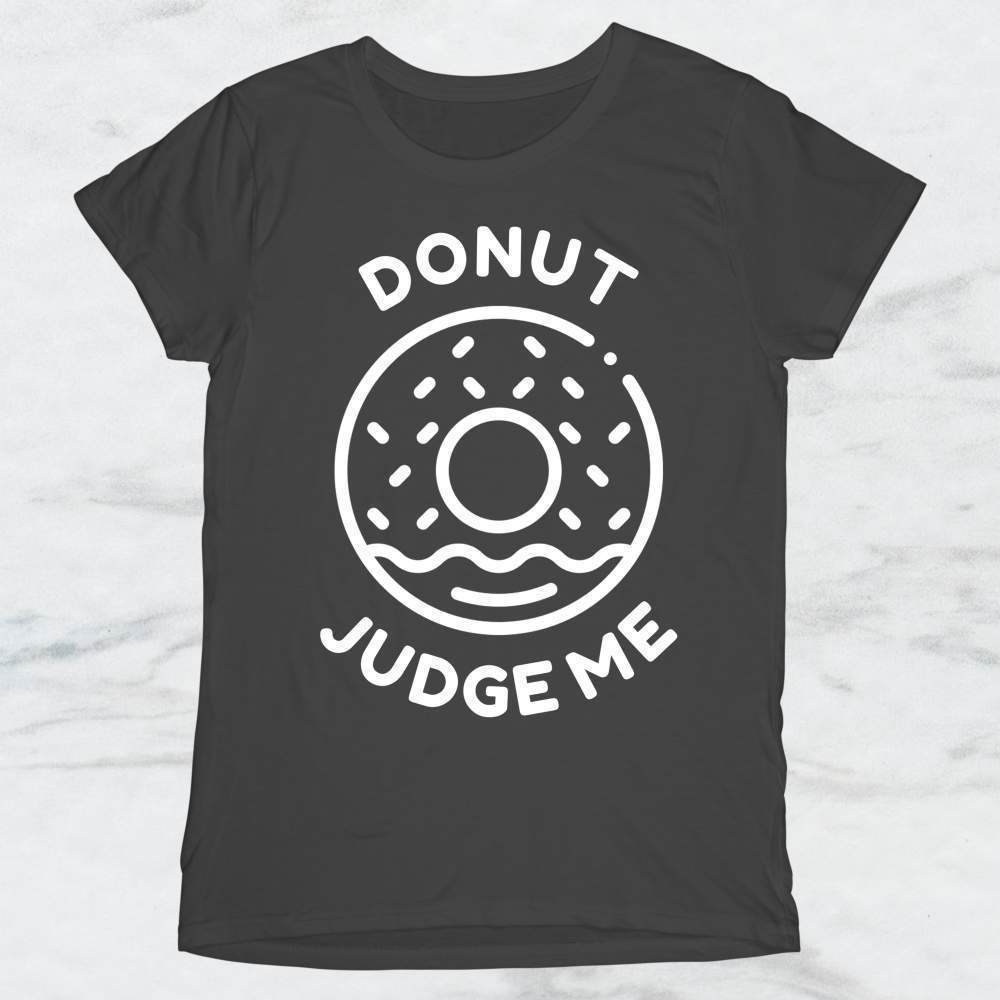 Donut Judge Me T-Shirt, Tank Top, Hoodie For Men Women & Kids