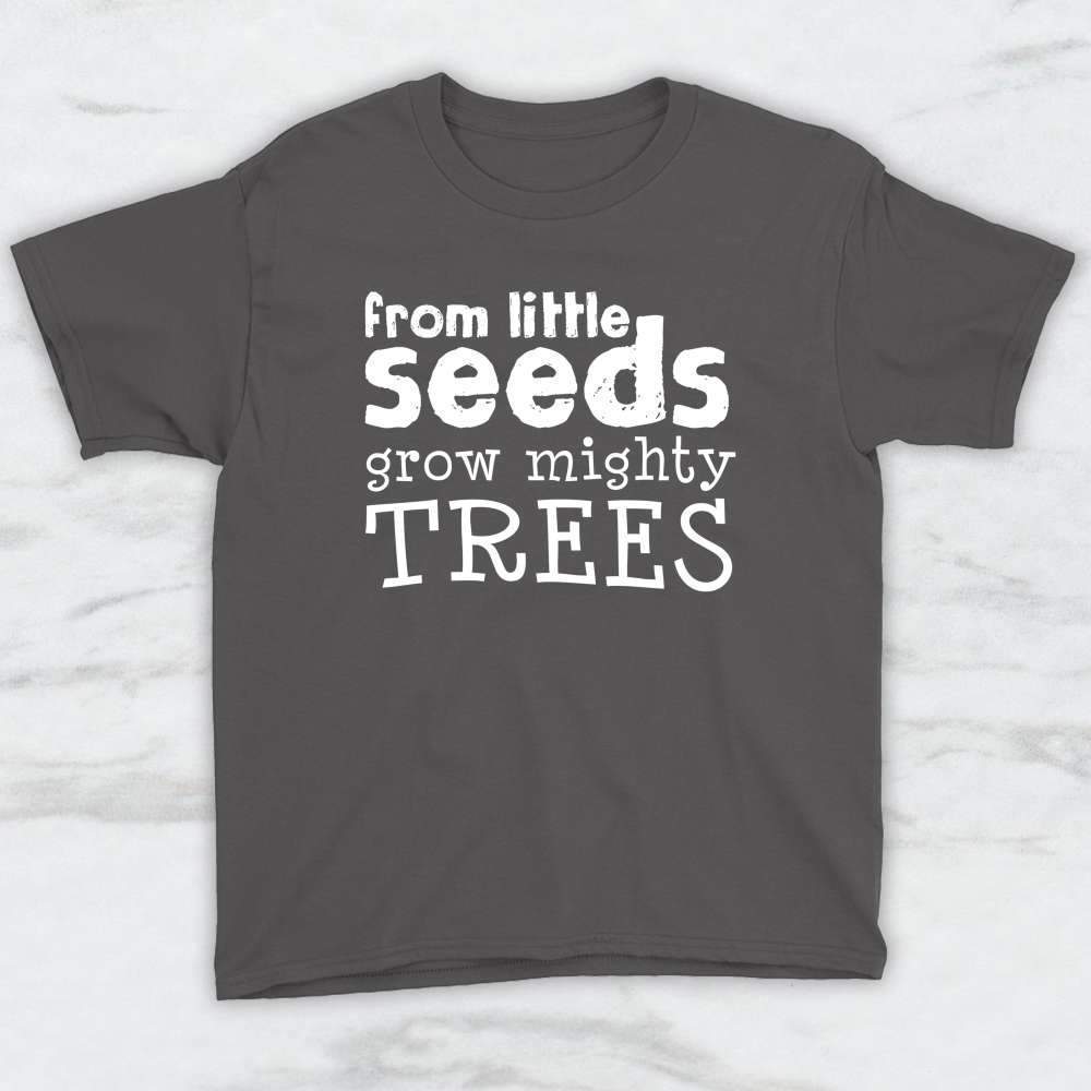From Little Seeds Grow Mighty Trees T-Shirt, Tank Top, Hoodie