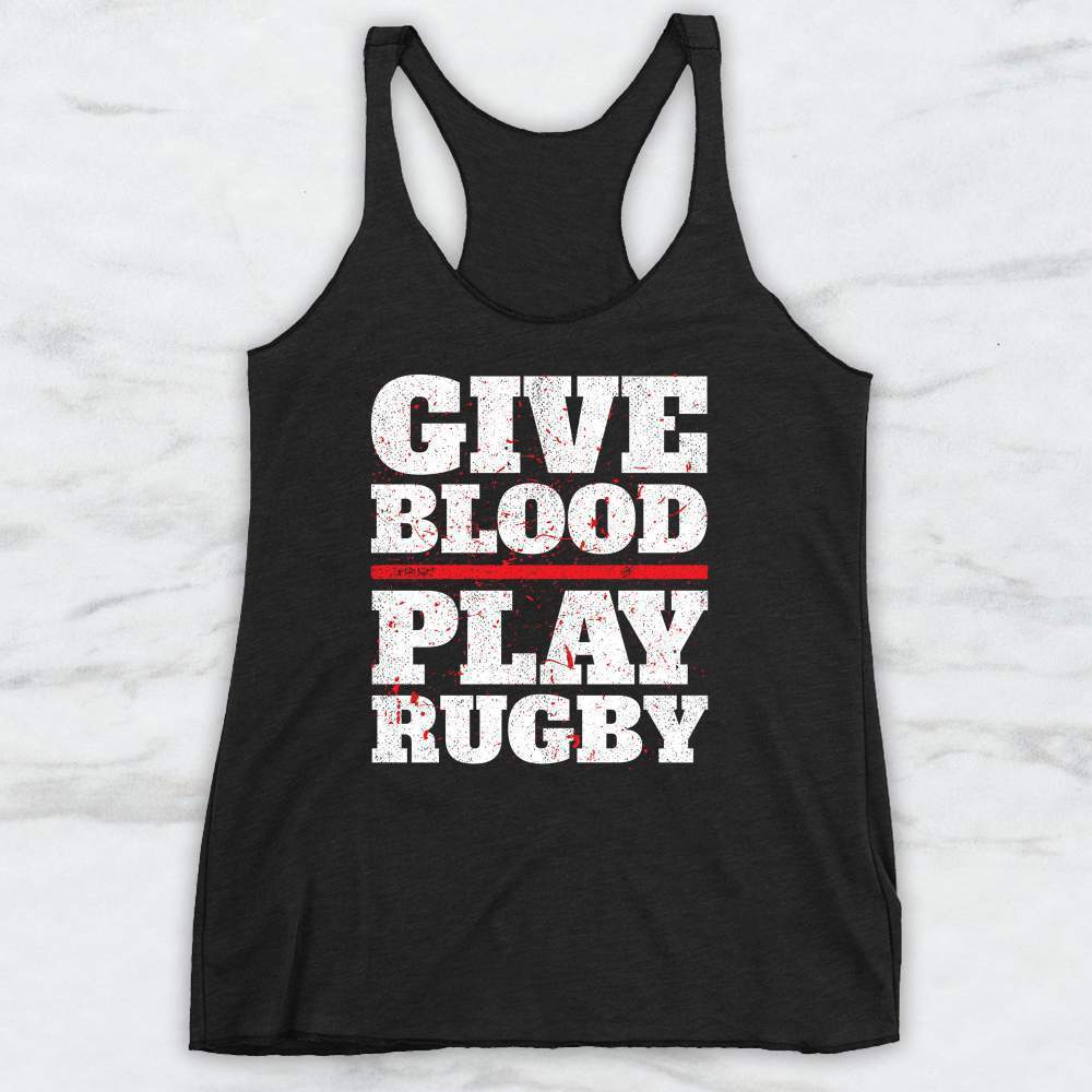 Give Blood Play Rugby T-Shirt, Tank Top, Hoodie For Men Women & Kids