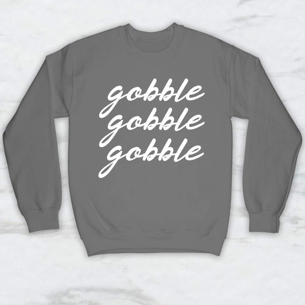 Gobble Gobble Gobble T-Shirt, Tank Top, Hoodie For Men Women & Kids