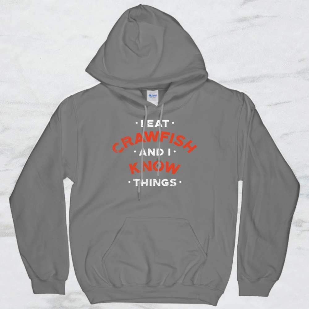 I Eat Crawfish and I Know Things T-Shirt, Tank, Hoodie Men Women Kids