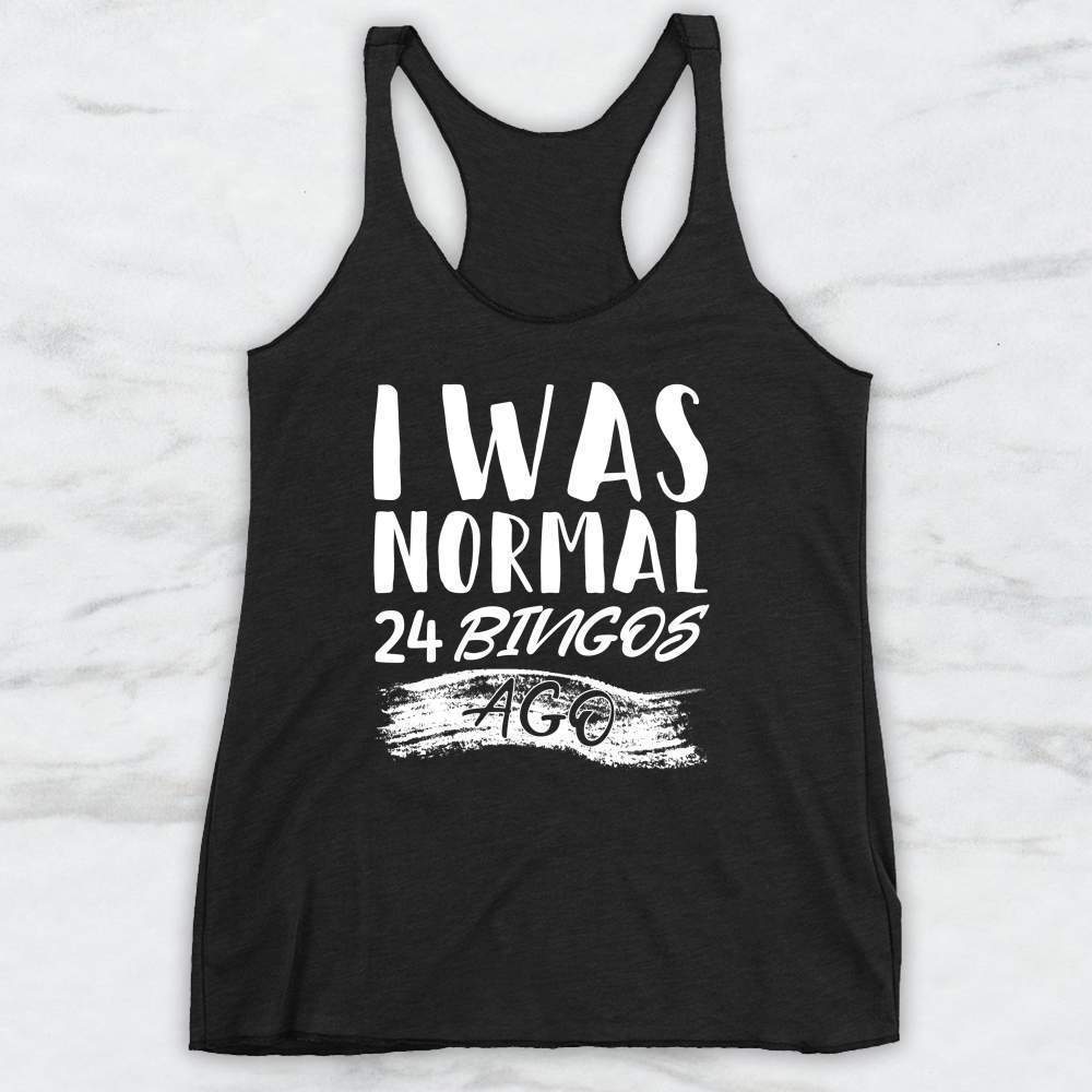 I Was Normal 24 Bingos Ago T-Shirt, Tank Top, Hoodie Men Women & Kids