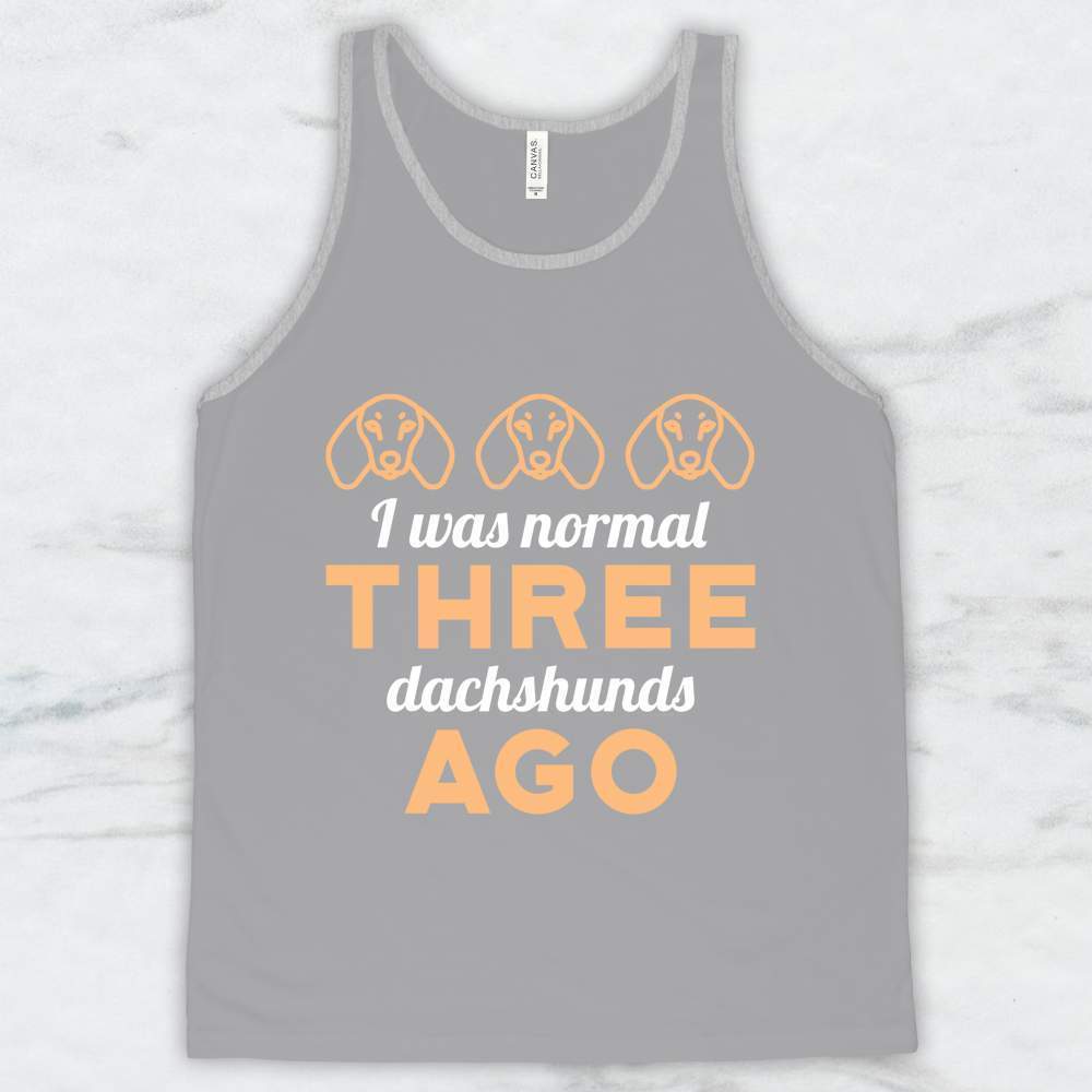 I Was Normal Three Dachshunds Ago T-Shirt, Tank Top, Hoodie