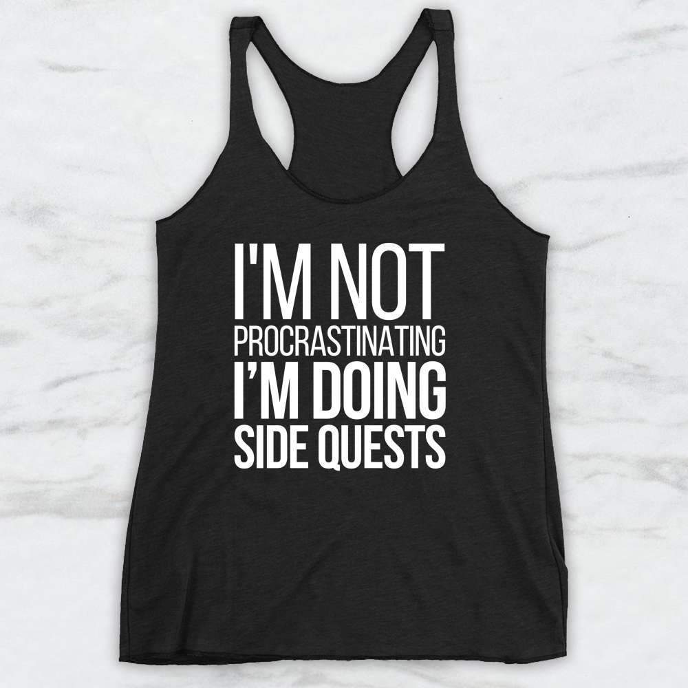 I'm Not Procrastinating I'm Doing Side Quests T-Shirt, Tank Top, Hoodie