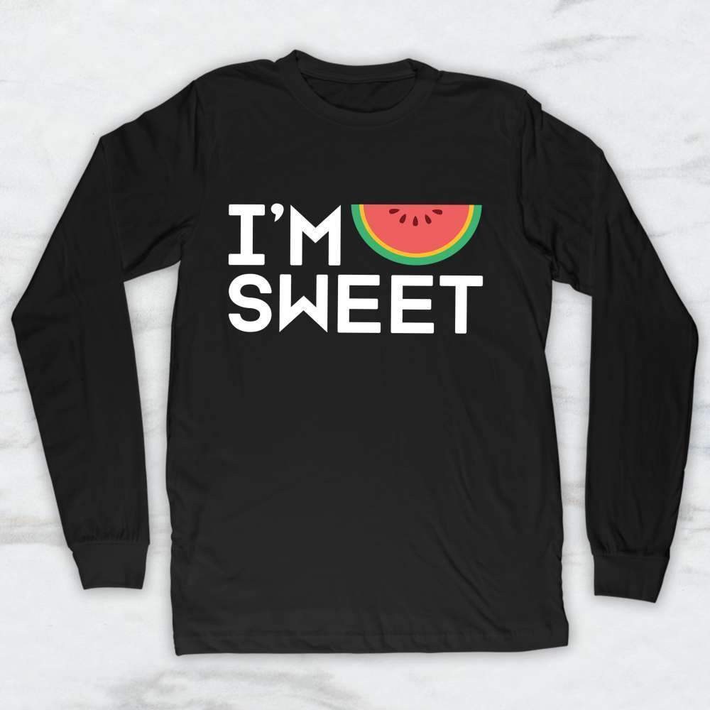 I'm Sweet T-Shirt, Tank Top, Hoodie For Men Women & Kids