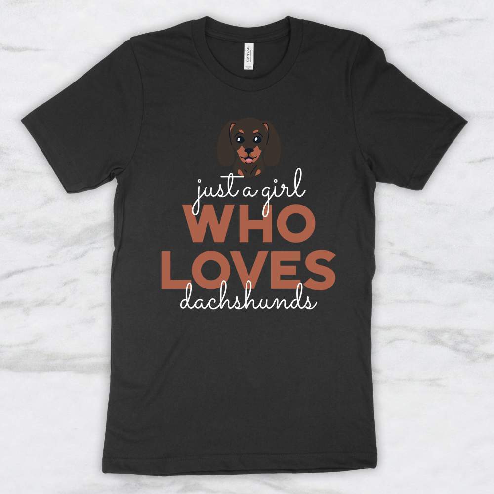 Just A Girl Who Loves Dachshunds T-Shirt, Tank Top, Hoodie