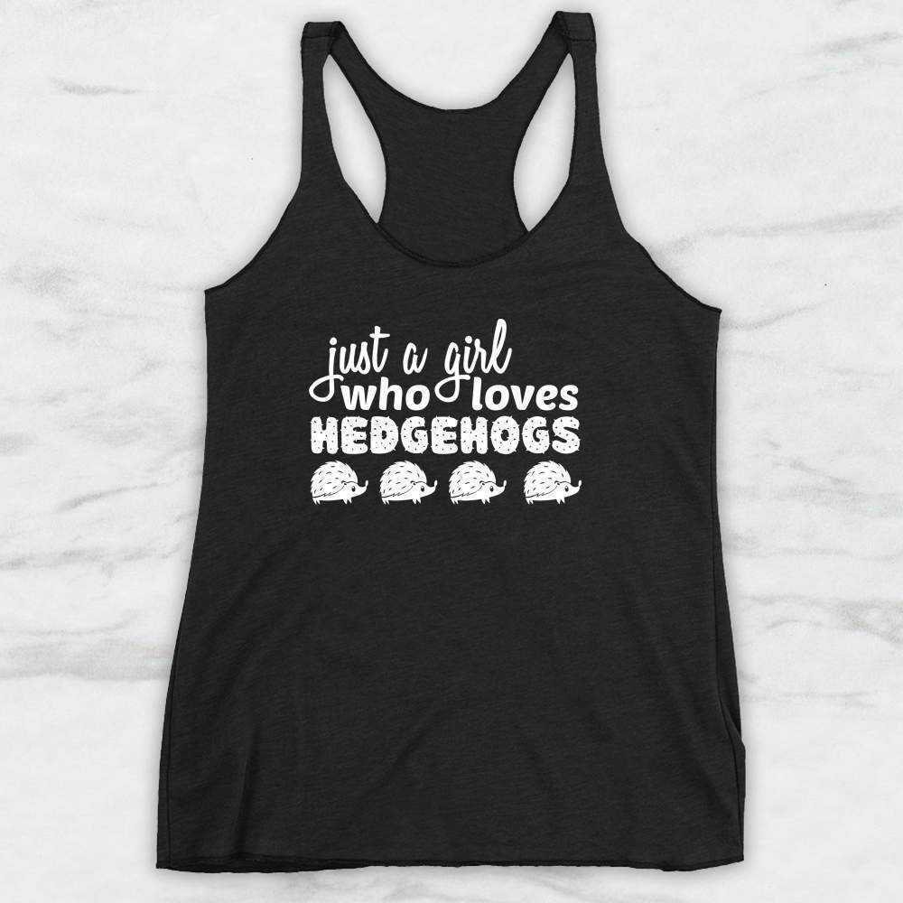 Just A Girl Who Loves Hedgehogs T-Shirt, Tank, Hoodie Men Women & Kids