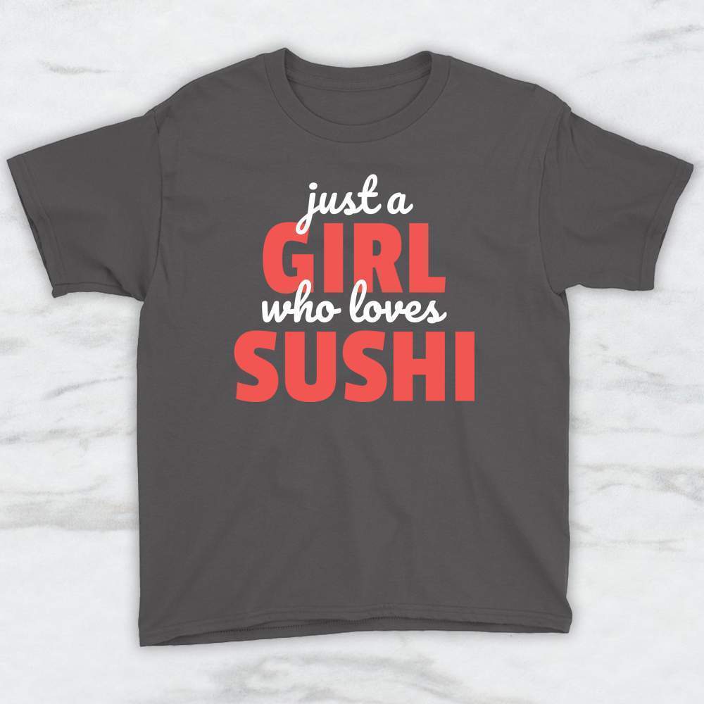 Just A Girl Who Loves Sushi T-Shirt, Tank Top, Hoodie Men Women & Kids
