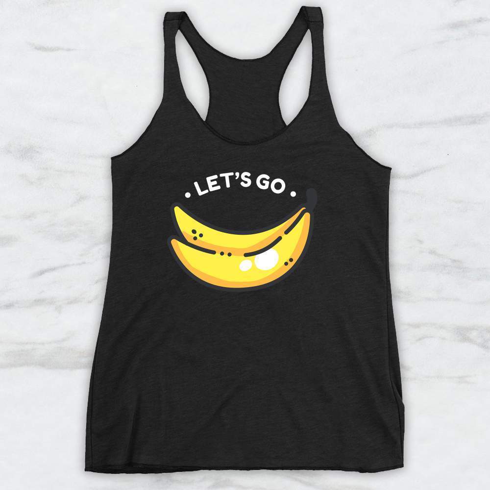 Let's Go Bananas T-Shirt, Tank Top, Hoodie For Men Women & Kids