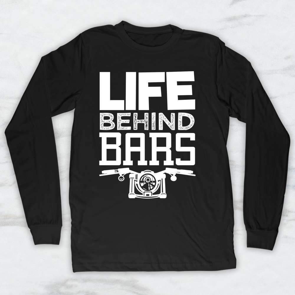 Life Behind Bars T-Shirt, Tank Top, Hoodie, Men & Women