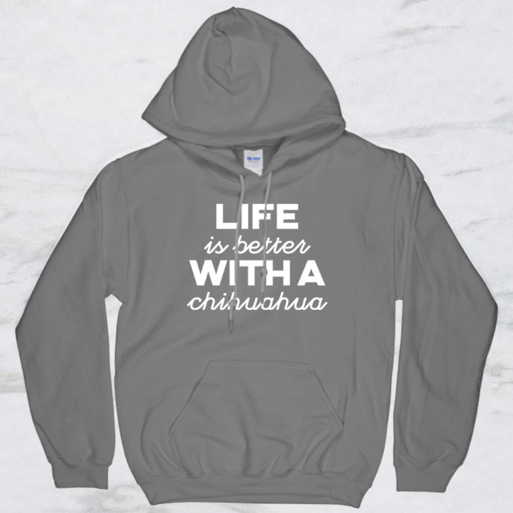 Life Is Better With A Chihuahua T-Shirt, Tank, Hoodie Men Women & Kids