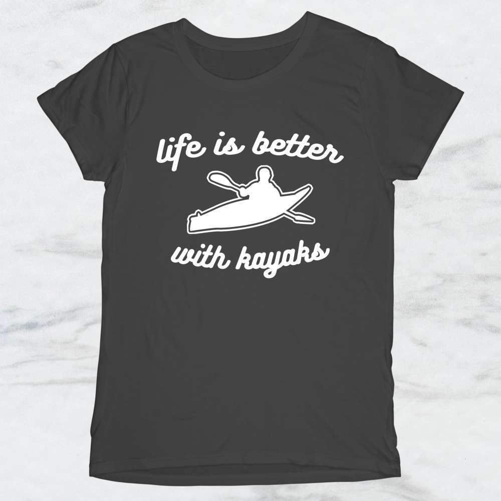 Life Is Better With Kayaks T-Shirt, Tank Top, Hoodie Men Women & Kids