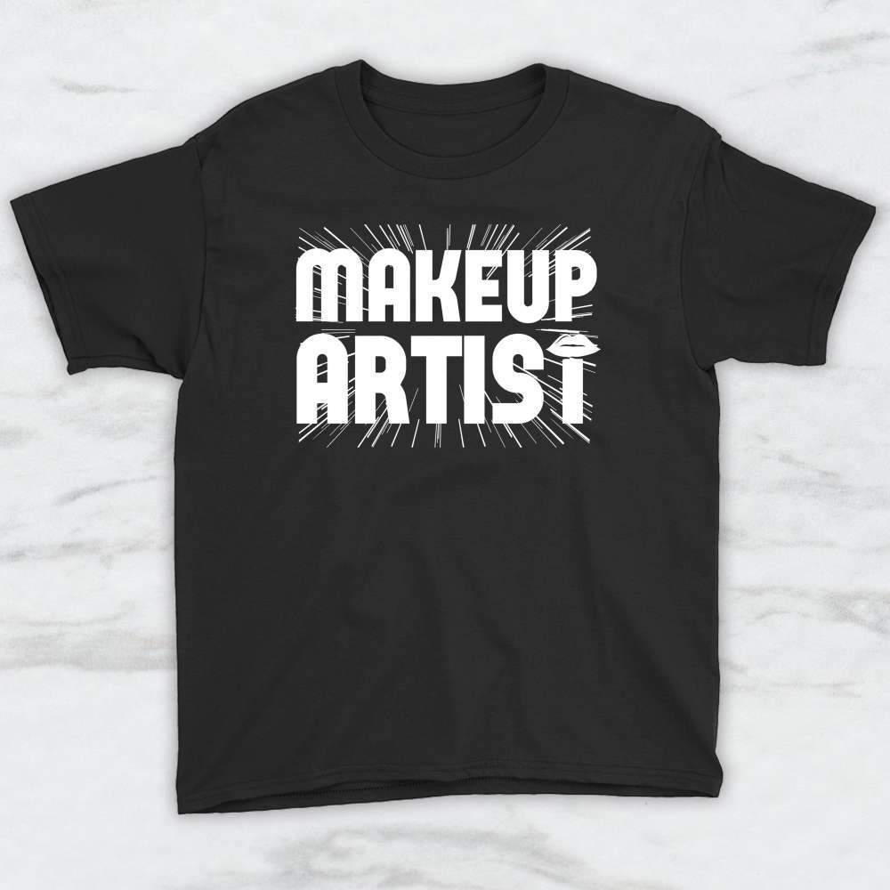 Makeup Artist T-Shirt, Tank Top, Hoodie, For Men, Women & Kids