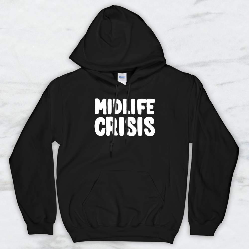 Midlife Crisis T-Shirt, Tank Top, Hoodie For Men Women & Kids