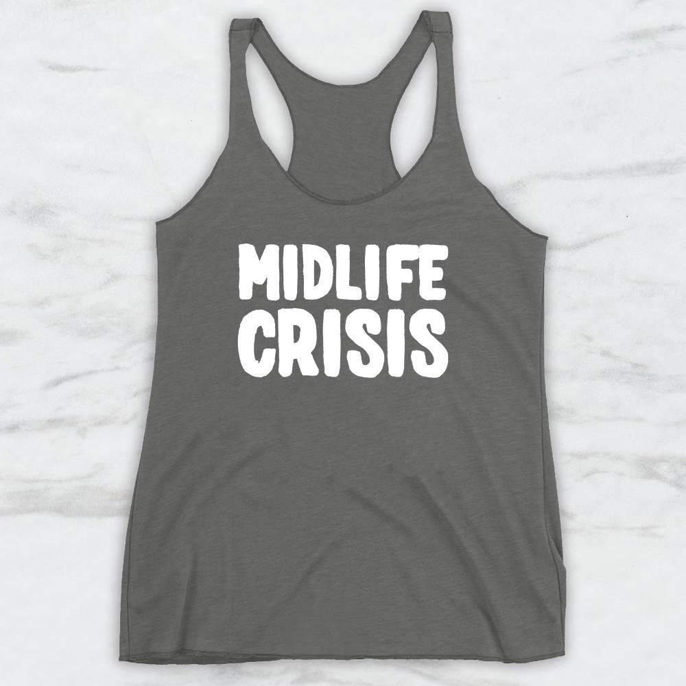 Midlife Crisis T-Shirt, Tank Top, Hoodie For Men Women & Kids