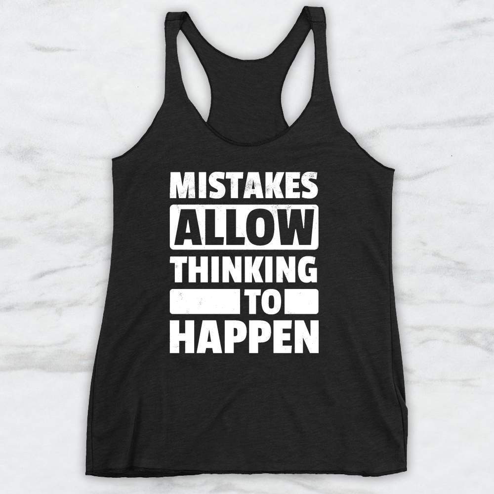 Mistakes Allow Thinking To Happen T-Shirt, Tank Top, Hoodie