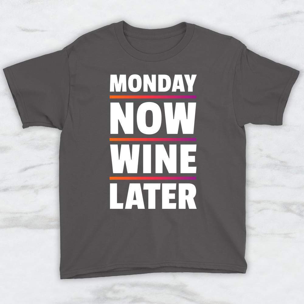 Monday Now Wine Later T-Shirt, Tank Top, Hoodie For Men Women