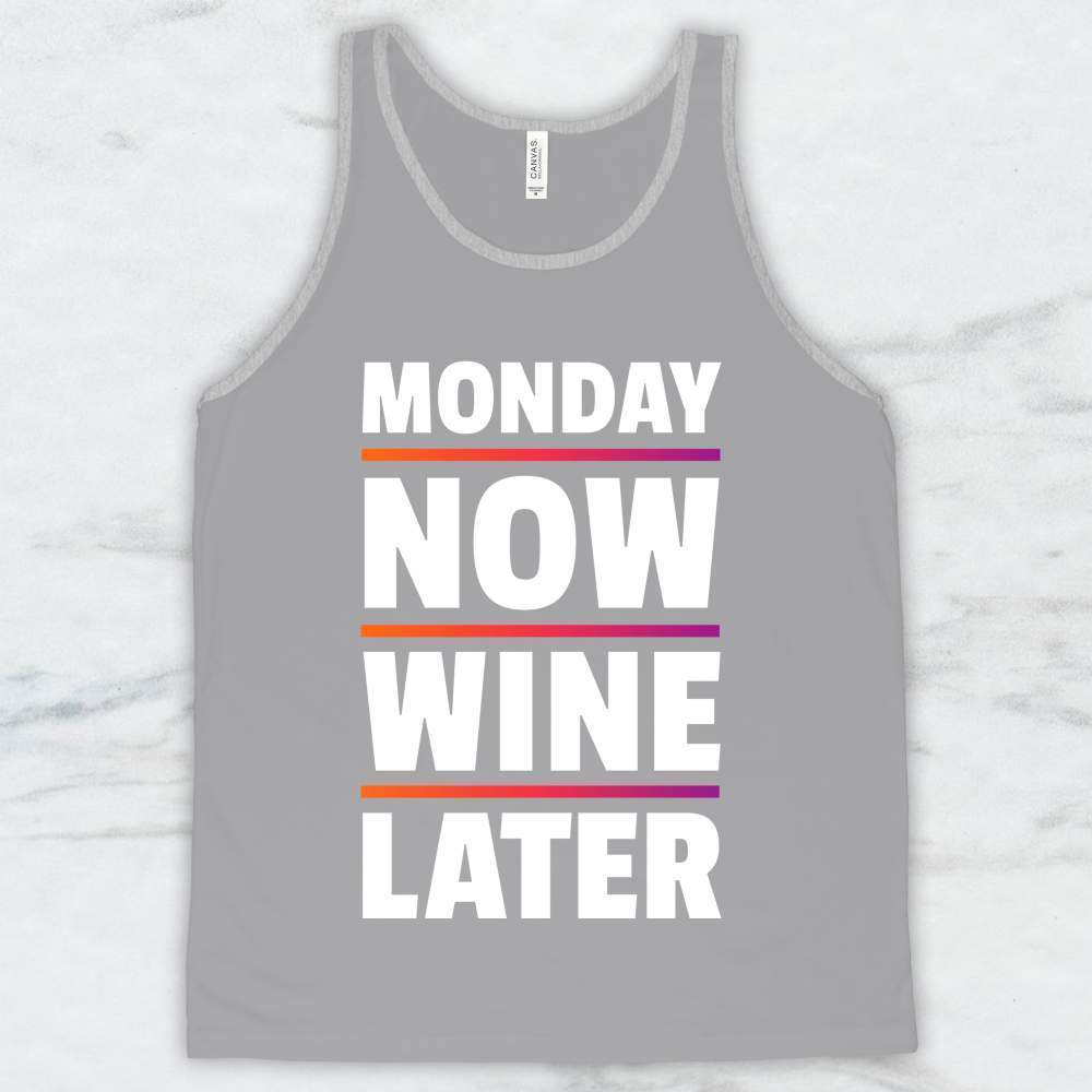 Monday Now Wine Later T-Shirt, Tank Top, Hoodie For Men Women