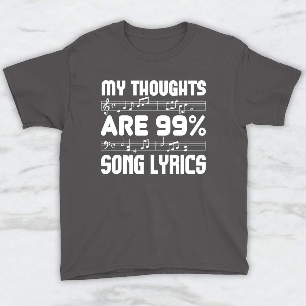 My Thoughts Are 99% Song Lyrics T-Shirt, Tank Top, Hoodie